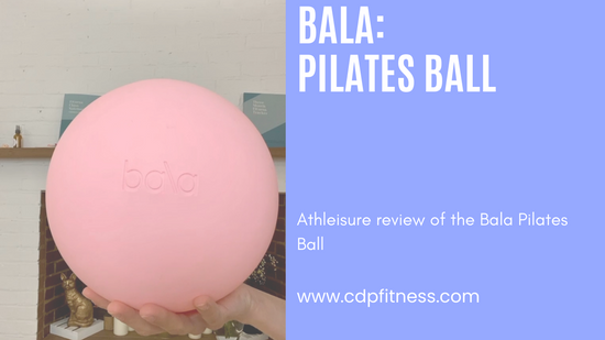 Bala Pilates Ball Review